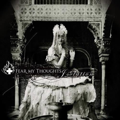 Fear My Thoughts - Isolation - CD