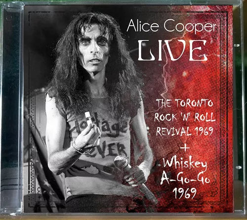 Alice Cooper - The Toronto Rock 'N' Roll + Whiskey A-Go-Go 1969 CD