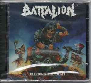 Battalion ‎– Bleeding Till Death CD