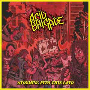 Acid Brigade - Storming Into This Land CD