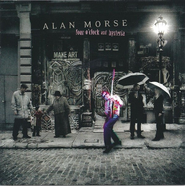 Alan Morse - Four O' Clock And Hysteria CD