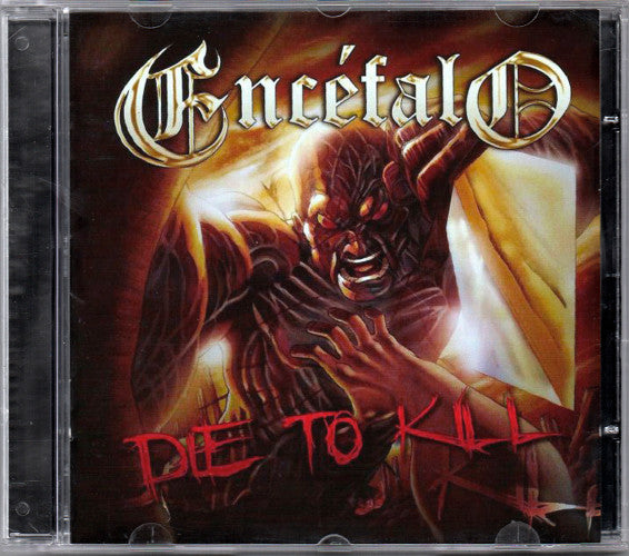 Encéfalo - Die To Kill CD