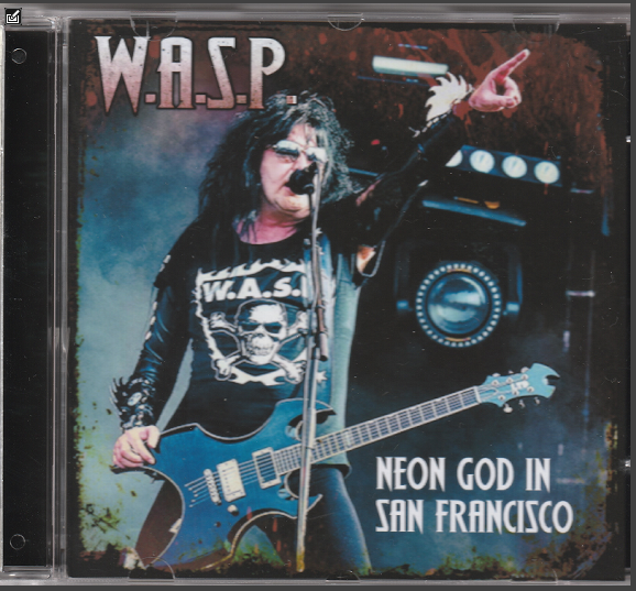 W.A.S.P. (Wasp) - Neon God In San Francisco CD