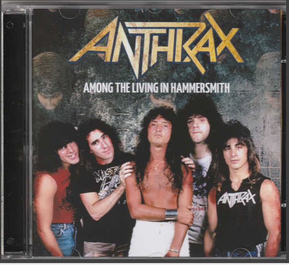 Anthrax - Among The Living In Hammersmith CD