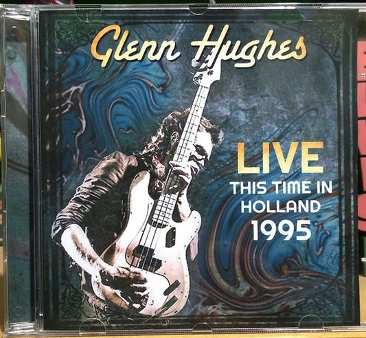 Glenn Hughes - Live This Time In Holland 1995 CD