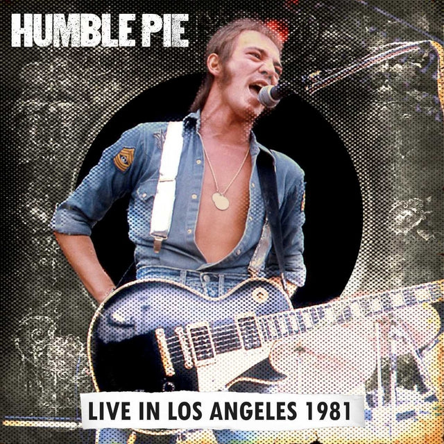 Humble Pie - Live In Los Angeles 1981 CD