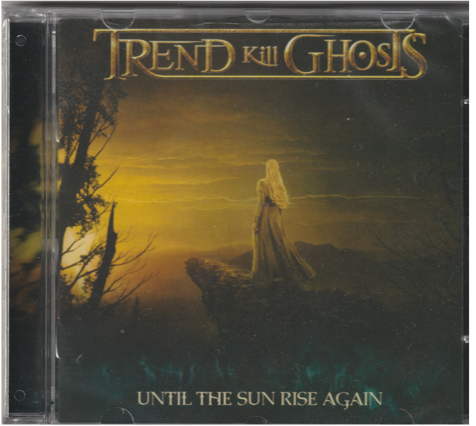 Trend Kill Ghosts - Until The Sun Rise Again CD